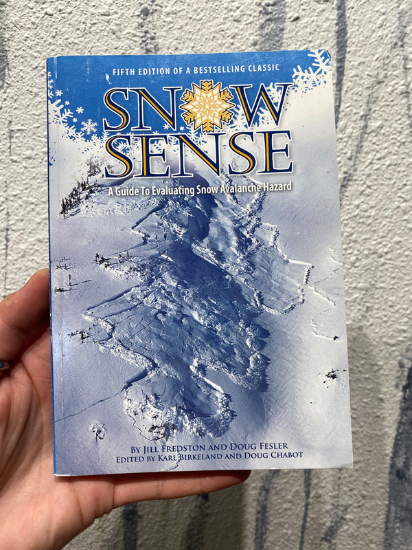 Snow Sense 5th Edition Snow Avalanche Guide